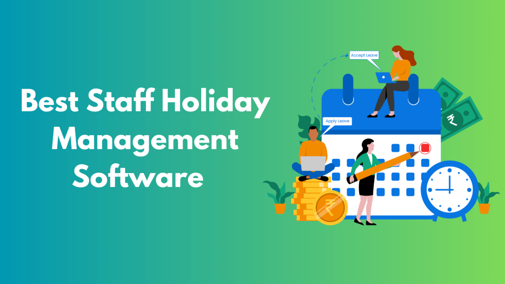 Best Staff Holiday Management Software