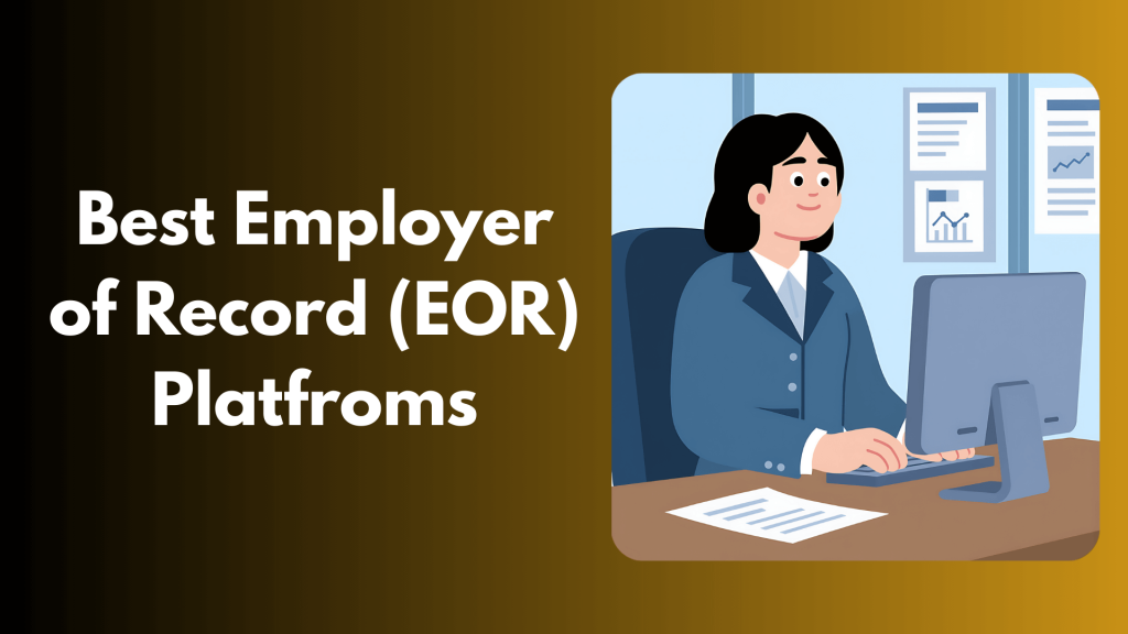 Best Employer of Record (EOR) Platforms